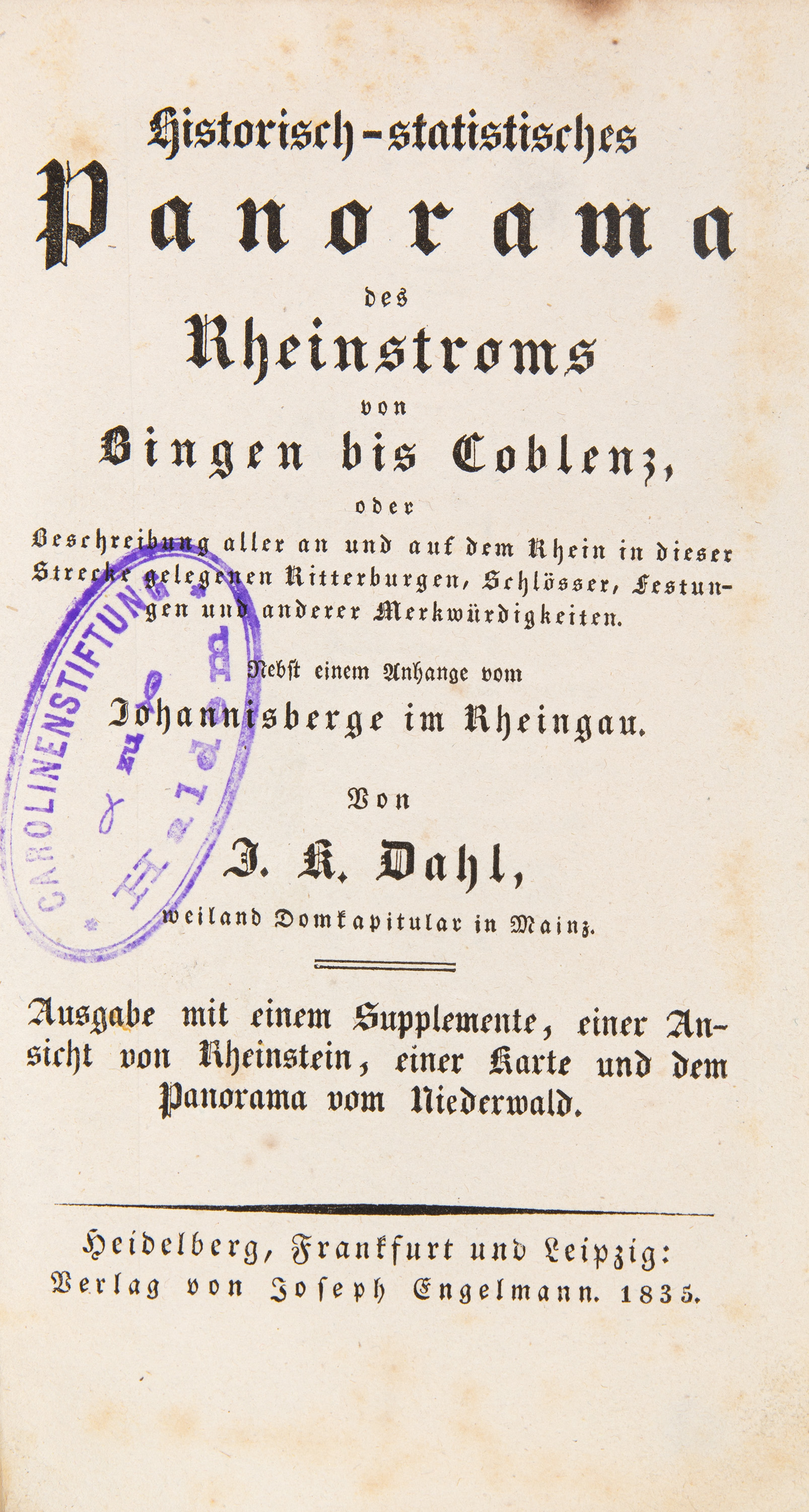 J.K. Dahl, Historisch-statistisches Panorama. Heidelberg u. a. 1835.