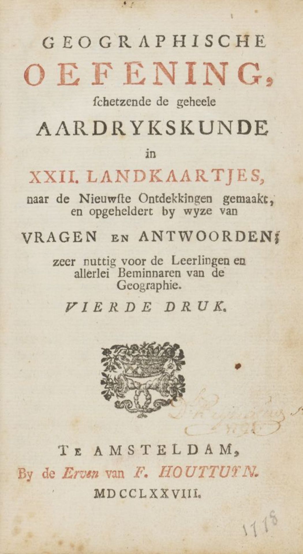 F. Houttuyn, Geographische oefening in XXII landkaartjes. 4. Aufl. Amsterdam 1778. - Bild 2 aus 3