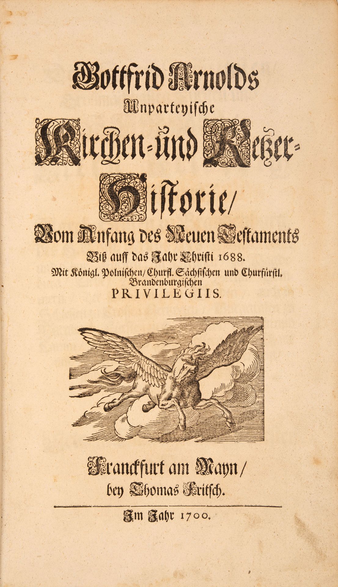 G. Arnold, Kirchen- und Ketzer Historie. 2 Bde. Ffm 1700-1715.