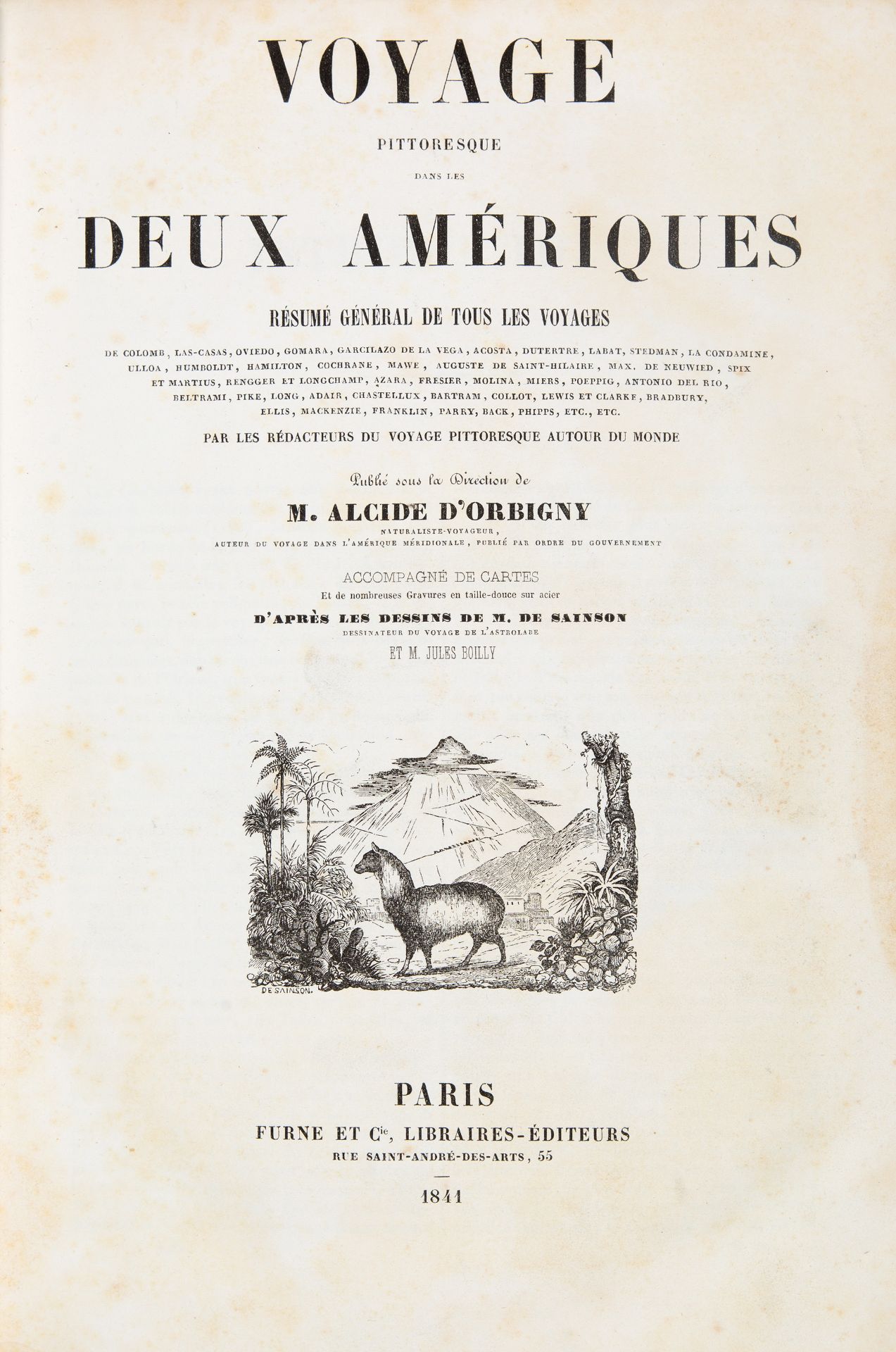 A. de Orbigny, Voyage pittoresque dans les deux Amériques. Paris 1841.