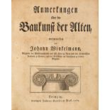 J. J. Winckelmann, Baukunst der Alten / Nachahmung in der Malerey und Bildhauerkunst. 2 Werke in 1 B