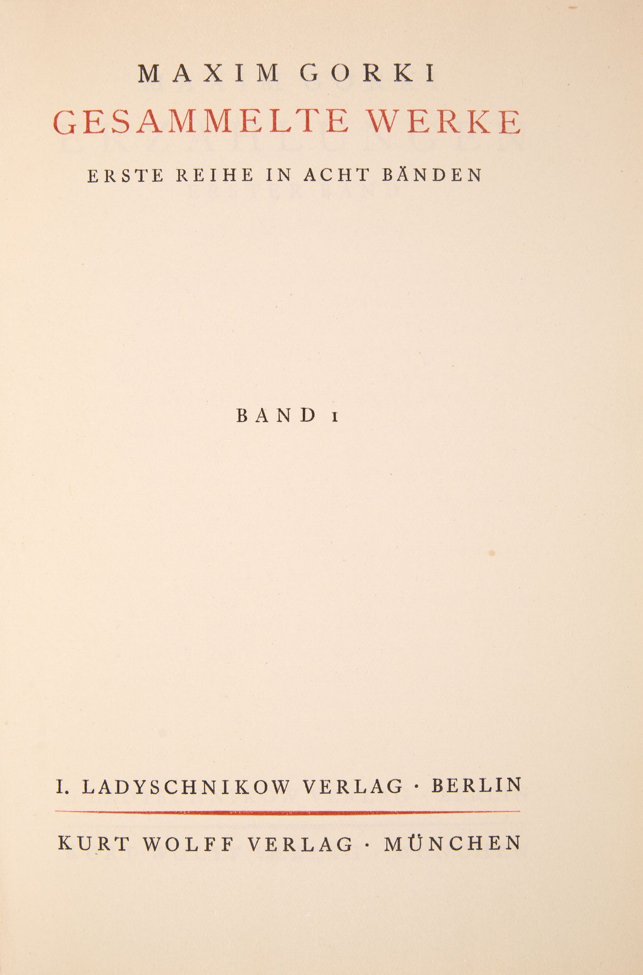 M. Gorki, Gesammelte Werke. 8 Bde. Berlin u. München um 1923.