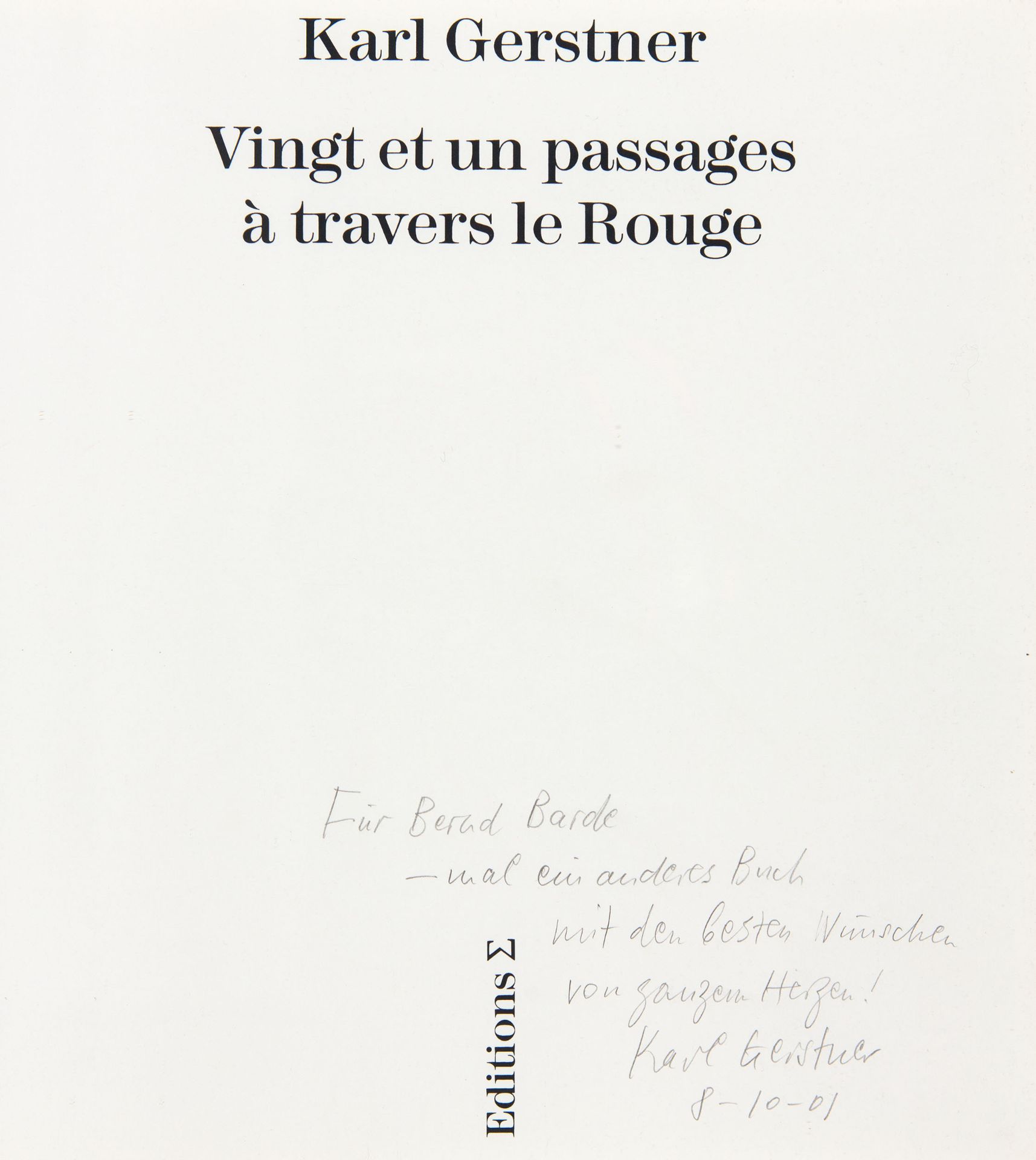 K. Gerstner, Vingt et un passages à travers le Rouge. Genf 1988. - Nr. 119/150 Ex., sign. und m. Wid