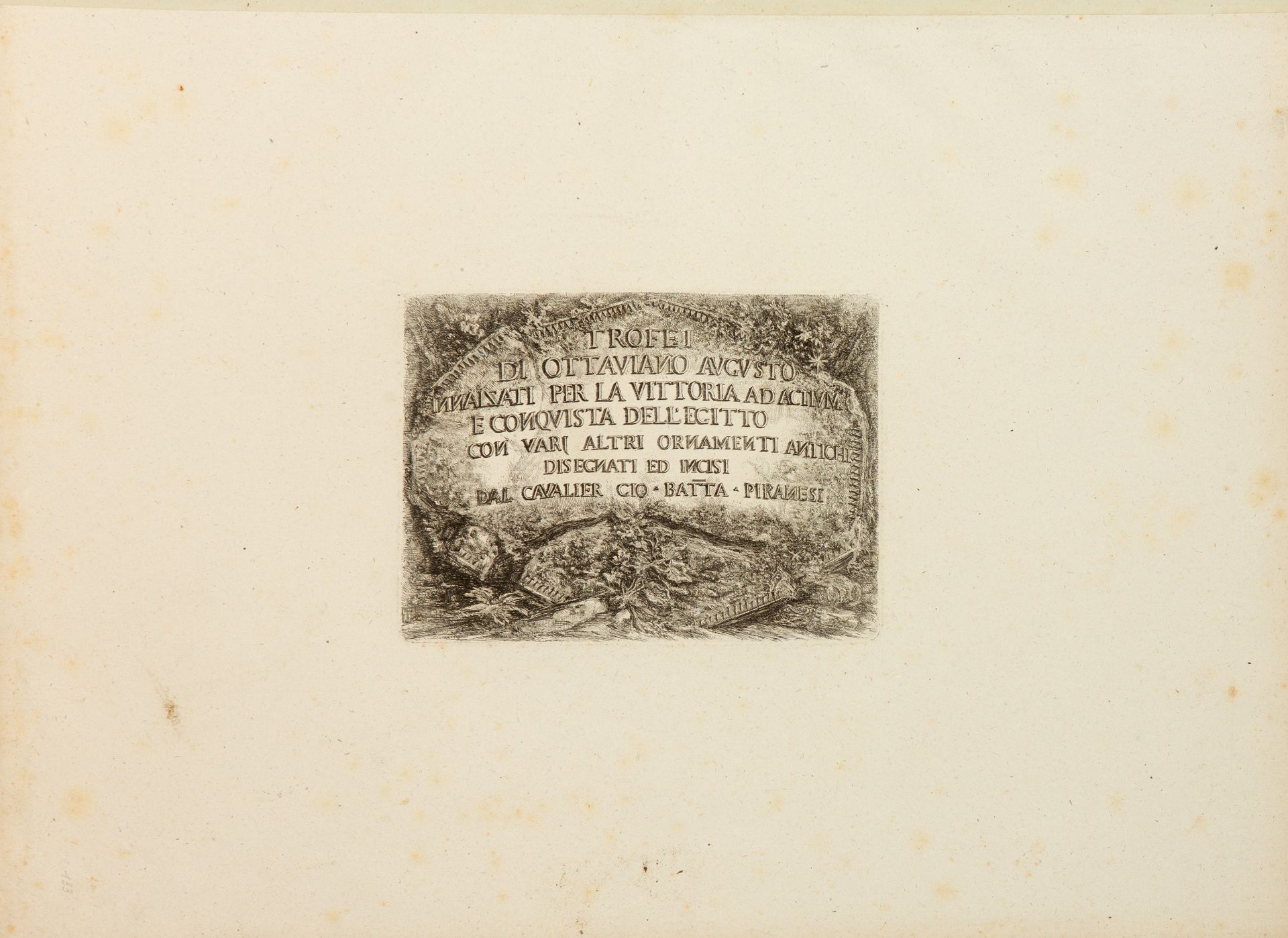 Giovanni Battista Piranesi. Trofei di Ottaviana Augusto. 1780. 15 Blatt Radierungen. Wilton-Ely 169,