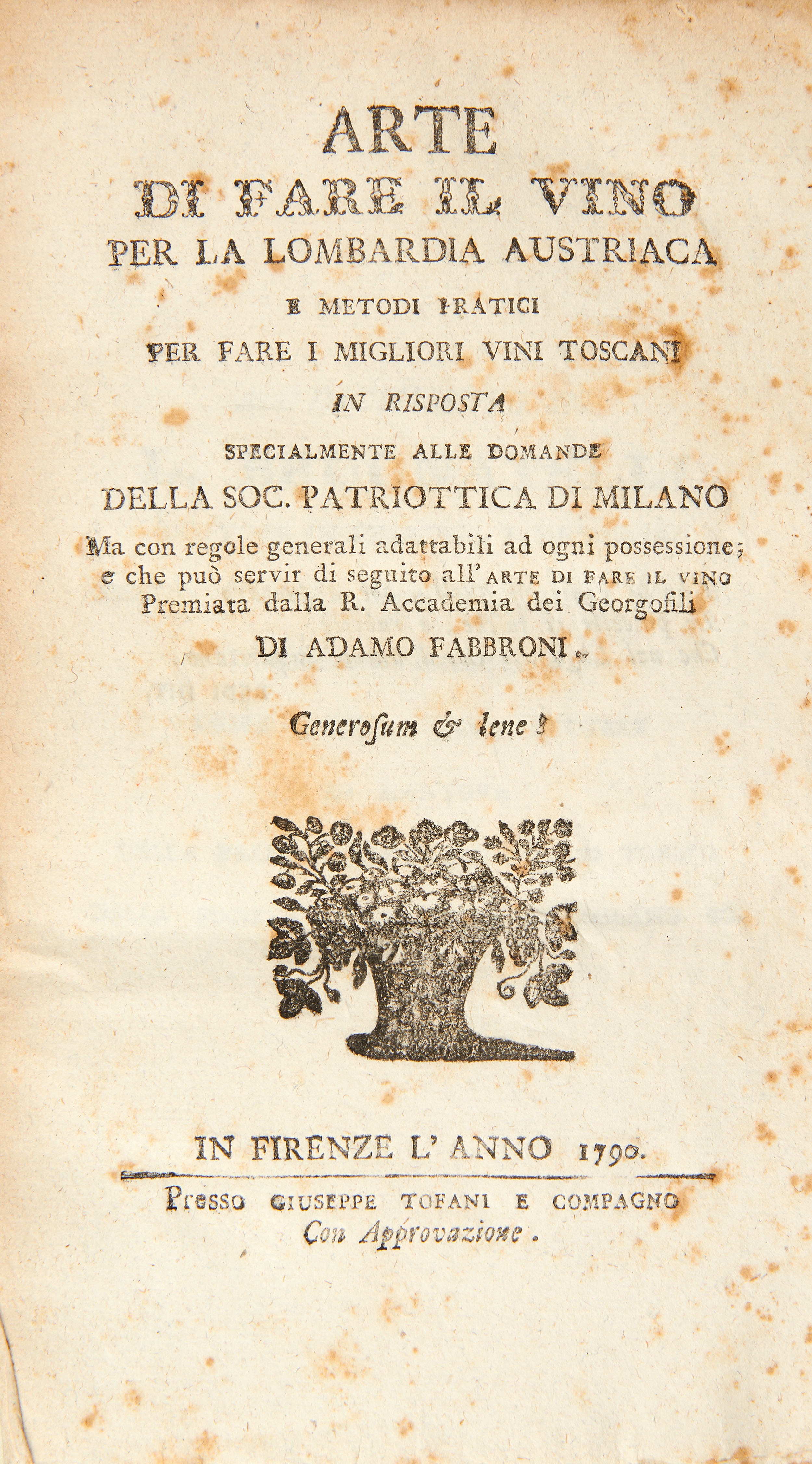 [ENOLOGY] FABRONI, Adamo (1748-1816). Arte di fare il vino per la Lombardia Austriaca. Florence: - Image 2 of 3