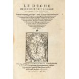 LIVY (59 B.C.-17 A.D.). Le deche delle historie romane di Tito Livio. Venice: Giunta, 1540.