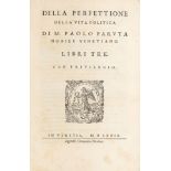 PARUTA, Paolo (1540-1598). Della perfettione della vita politica. Venice: Nicolini, 1579.