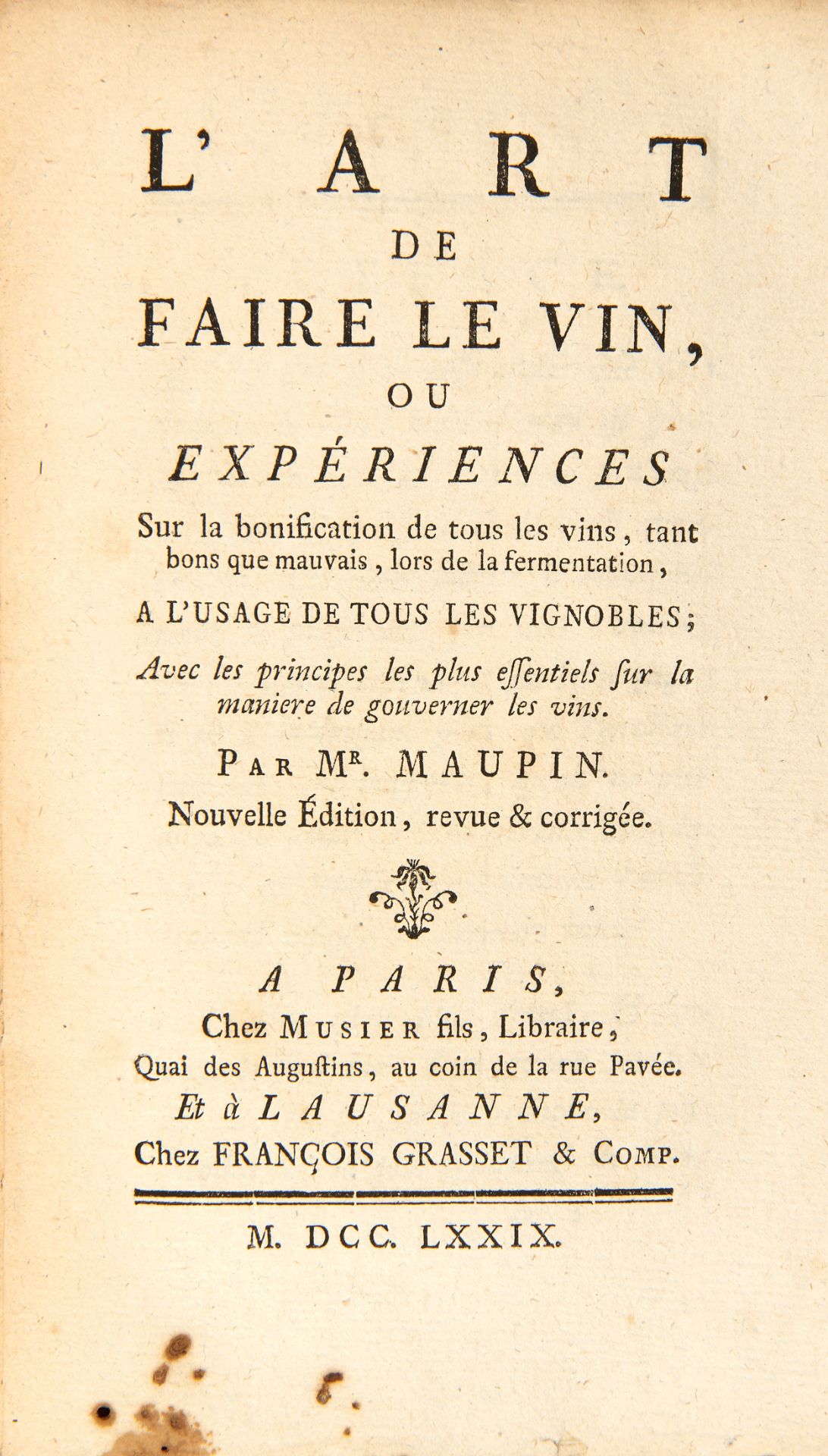 [ENOLOGY] MAUPIN (18th cent.). L'art de faire le vin (1779) [BOUND WITH:] L'art de la vigne (1780)