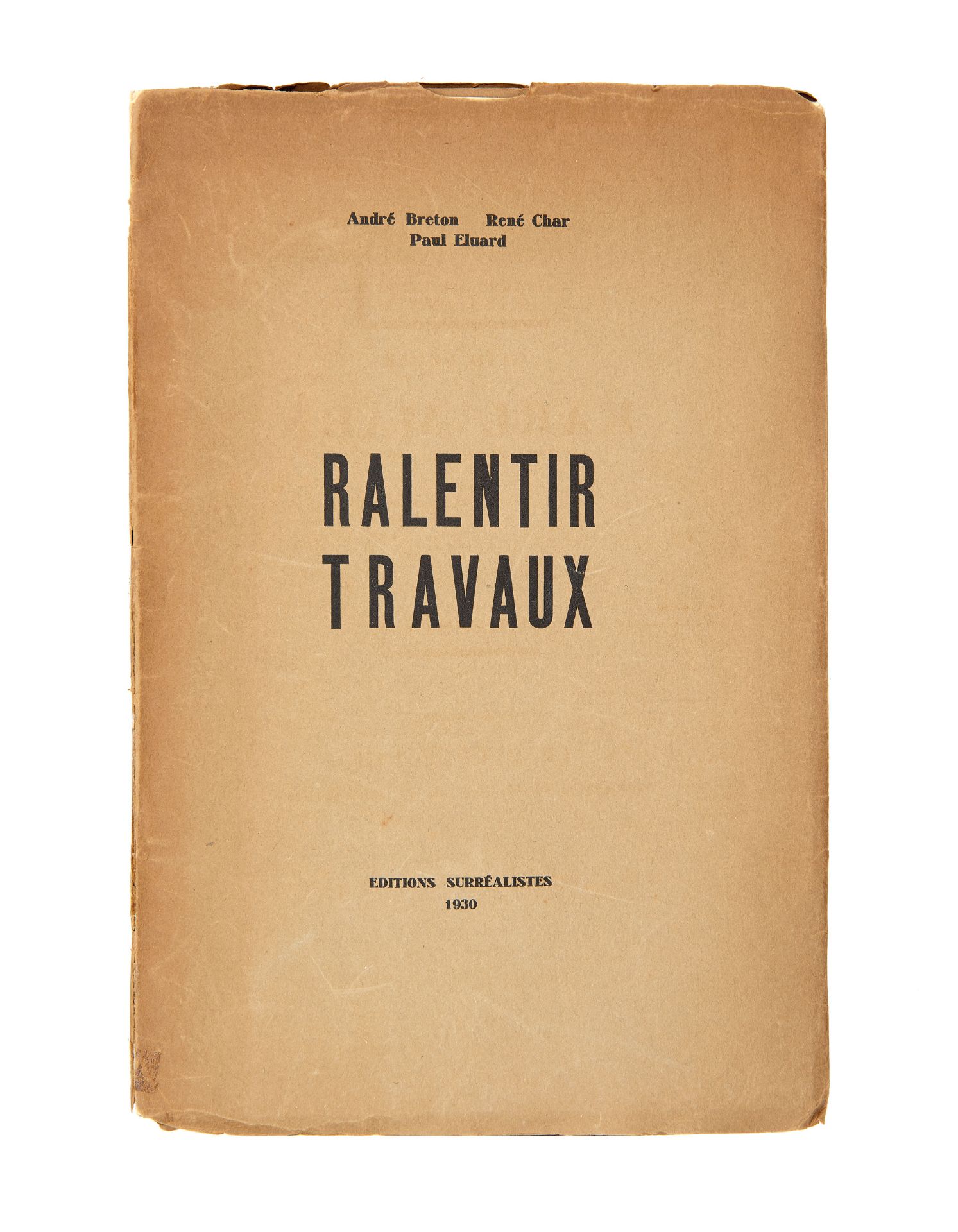 BRETON, André (1896-1966); René CHAR (1907-1988); Paul ELUARD (1895-1952) . Ralentir Travaux.