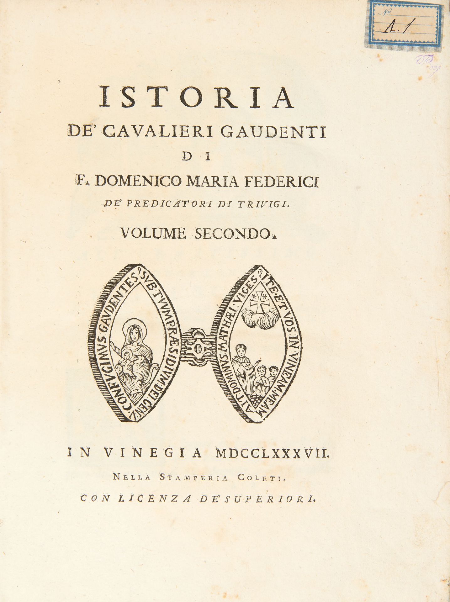 FEDERICI, Domenico Maria (1739-1808). Istoria de' cavalieri gaudenti. Venice: Coleti, 1787.