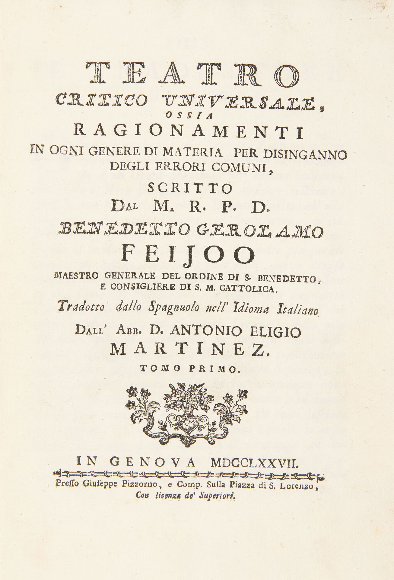 FEIJOO, Jer&oacute;nimo (1676-1764). Teatro critico universale. Genoa : Giuseppe Pizzorno, 1782. - Image 2 of 2