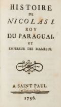 [GESUITICA]. Histoire de Nicolas I. Roy du Paraguai, et Emperur de Mamelus. Saint Paul (ma