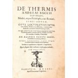 BACCI, Andrea (1524-1600). De Thermis...in quo agitur de universa acquarum natura. Venice: