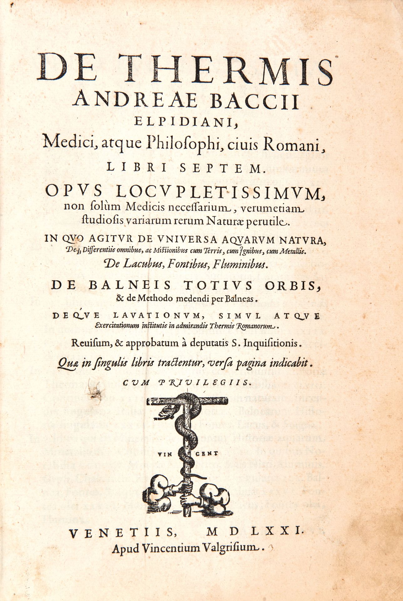 BACCI, Andrea (1524-1600). De Thermis...in quo agitur de universa acquarum natura. Venice: