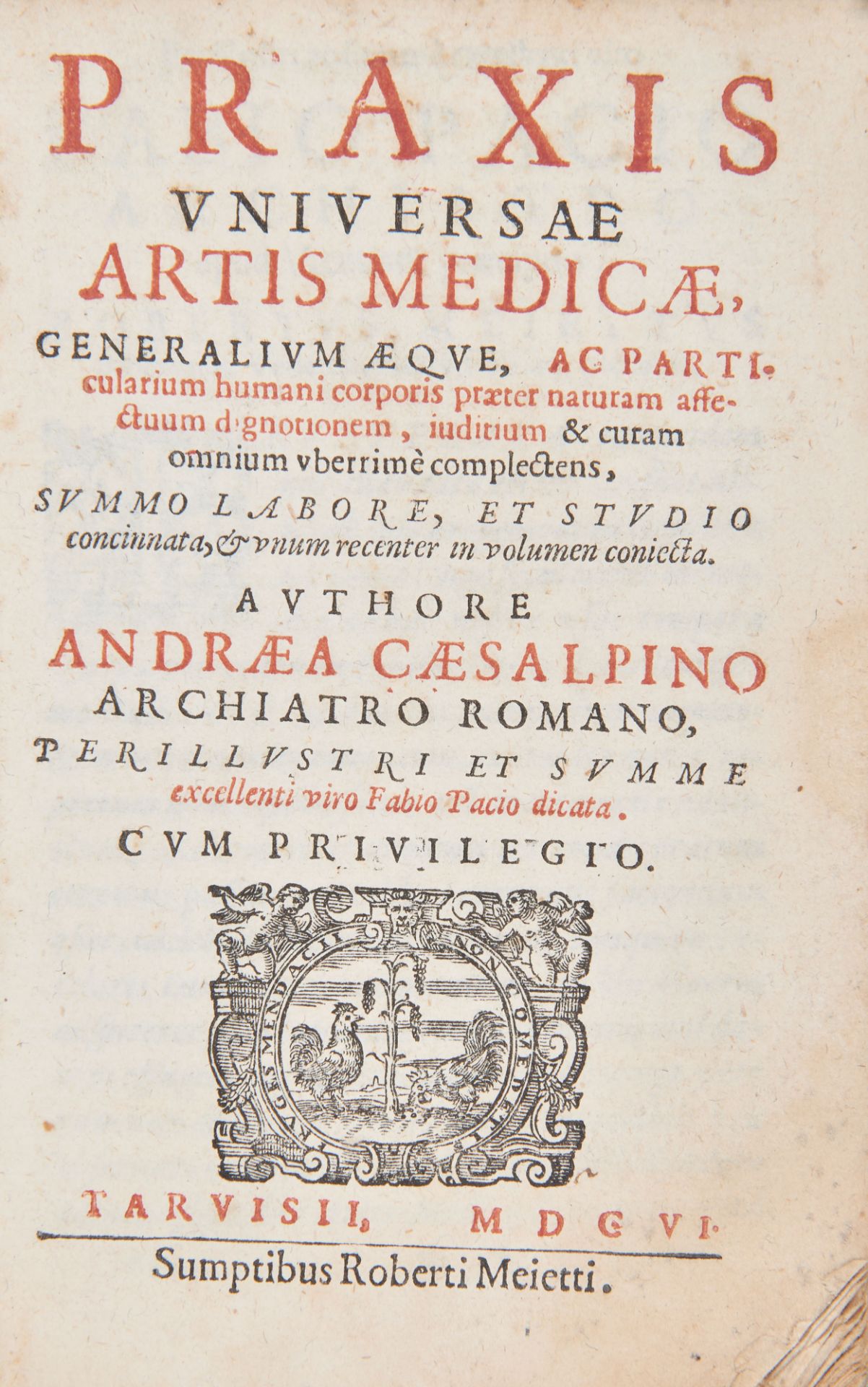 CESALPINO Andrea (1524-1603). Praxis universae artis medicae. Treviso: Meietti, 1606. - Image 2 of 3