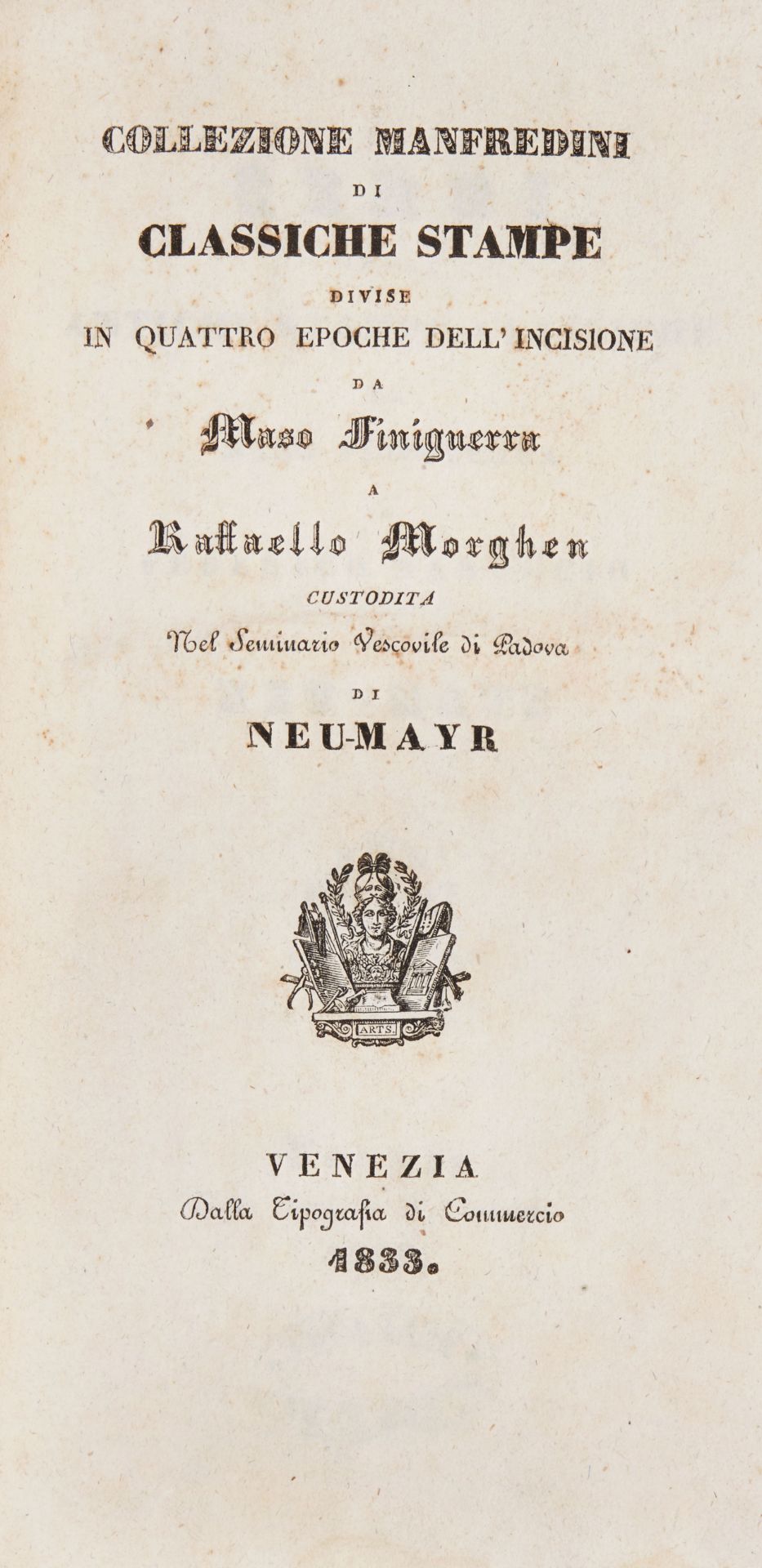 NEU-MAYR, Antonio (1772-1840). Collezione Manfredini di classiche stampe divise in quattro epoche. - Bild 2 aus 2