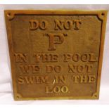 Brass wall plaque, Do Not "P" in the Pool, We Do Not Swim In The Loo, 25 x 25 cm. P&P Group 2 (£18+