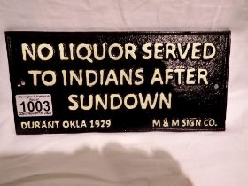 Cast iron No Liquor Served To Indians After Sundown plaque, W: 25 cm. UK P&P Group 1 (£16+VAT for