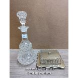 CUT GLASS DECANTER, 34CM HIGH WITH A GLASS AND PLATED TRINKET BOX