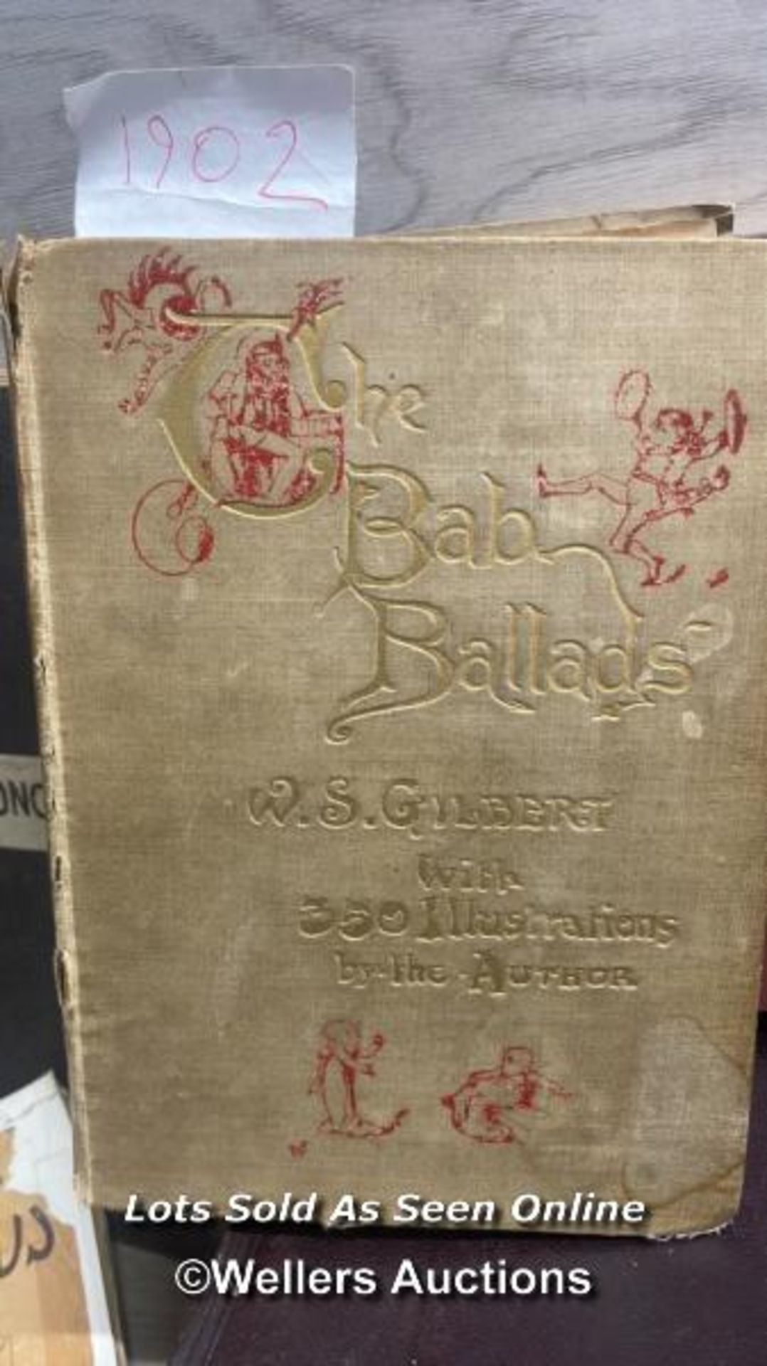 ASSORTED OLD BOOKS INCLUDING THE BAB BALLADS BY W.S. GILBERT 1902 - Bild 3 aus 6