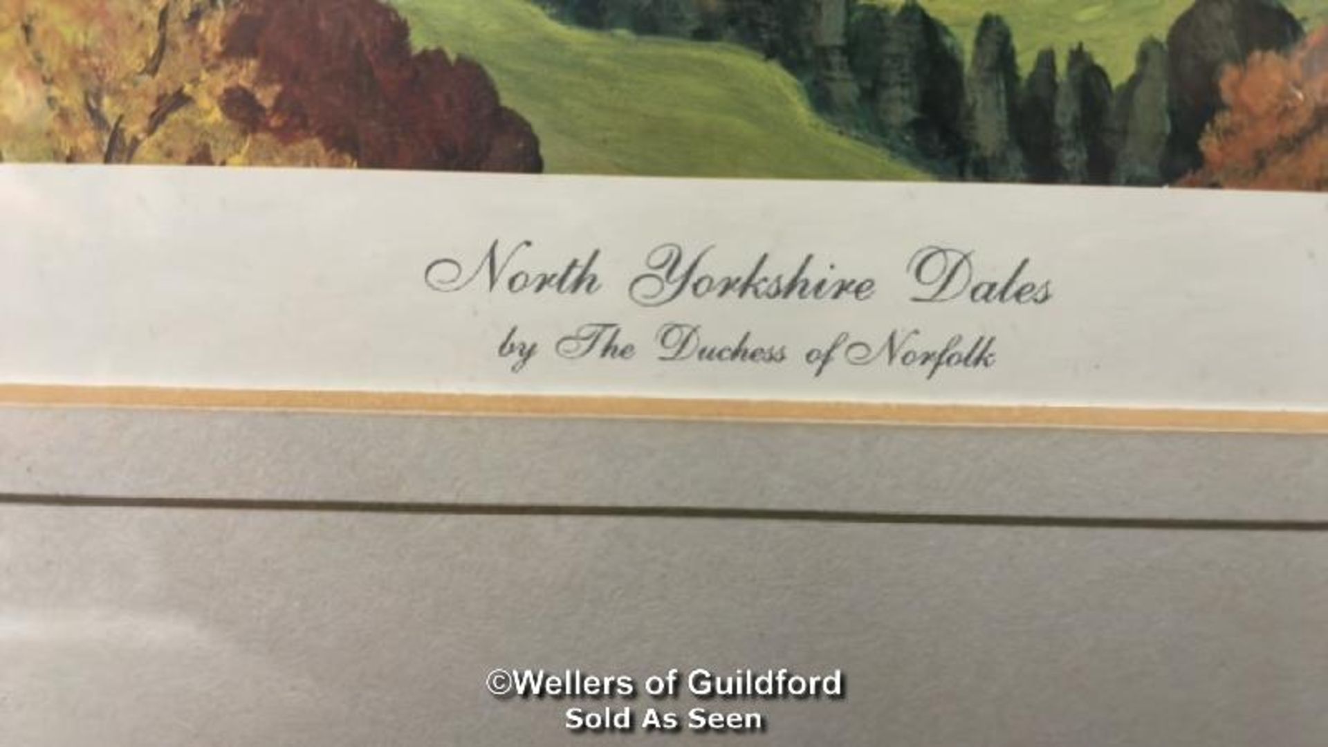 ANNE, DUTCHESS OF NORFOLK (1927 - 2013), FRAMED PRINT "THE NORTH YOPRKSHIRE DALES" EDITION 418/ - Bild 4 aus 7