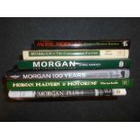 BOOKS: MORGAN: WEBB, M: Morgan, Malvern & Motorinhg 2008, plus HARVEY, C: Morgan Last Survivor 1997,