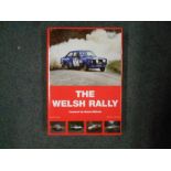 BOOKS: RALLYING: GRIFFIN, M. & LEONARD, M. The Welsh Rally 2010. Est. £20 - £30.