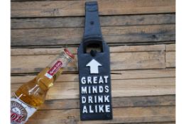 Cast Iron Bottle Opener Great Minds Drink Alike