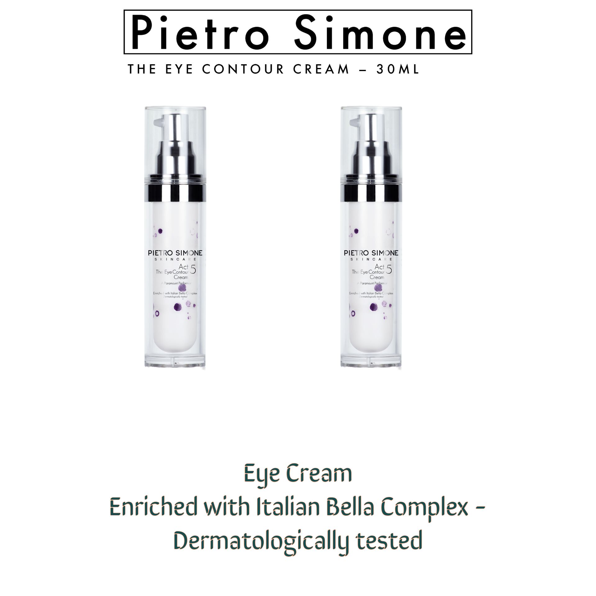 2 x Pietro Simone Skincare: Act 5: The Eye Contour Cream 30ML. RRP £220.00
