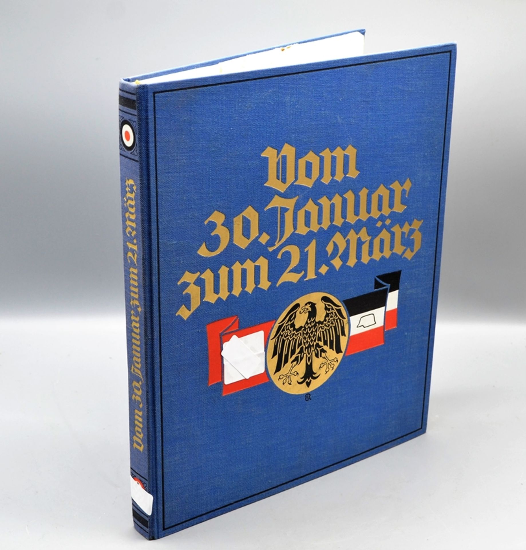 Buch "Vom 30. Januar zum 21. März" Verlag Das neue Deutschland Leipzig 1933, Ausgabe A mit 2 Schal