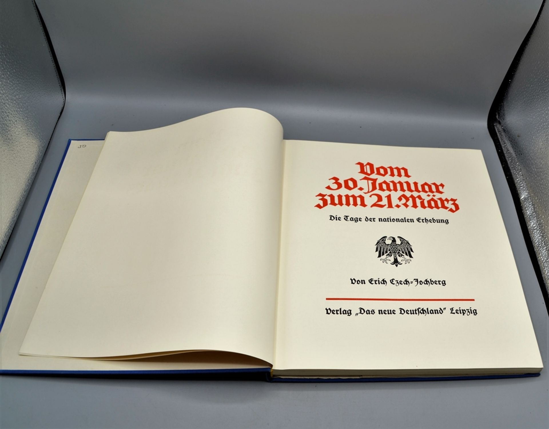 Buch "Vom 30. Januar zum 21. März" Verlag Das neue Deutschland Leipzig 1933, Ausgabe A mit 2 Schal - Image 2 of 4