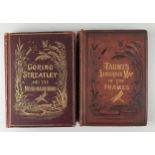 HENRY WILLIAM TAUNT (1842-1922) TWO BOOKS 'TAUNTS ILLUSTRATED MAP OF THE THAMES' AND 'GORING