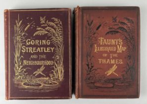 HENRY WILLIAM TAUNT (1842-1922) TWO BOOKS 'TAUNTS ILLUSTRATED MAP OF THE THAMES' AND 'GORING