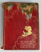'MY DAYS WITH THE FAIRIES' BY MRS RODOLPH STAWELL, Illustrated in colour by Edmund Dulac,