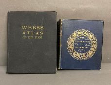 "Balls Popular guide to the Heavens" first edition 1905 and "Webbs Atlas to the Stars" second