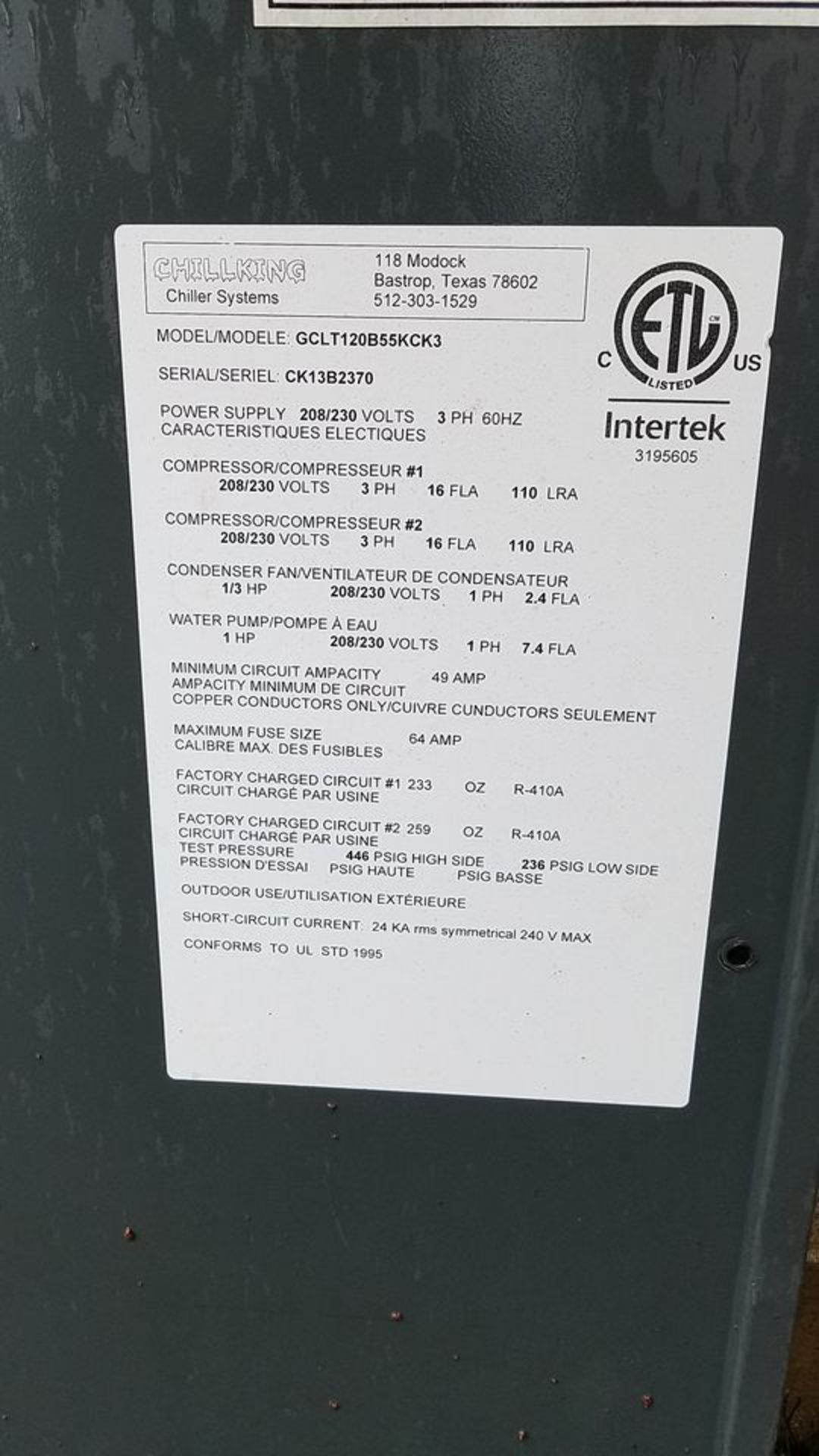 ChillKing Model GCLT120B55KCK3 Chiller System, S/N: CK13B2370; 446-PSIG High Side Test Pressure, - Image 3 of 3