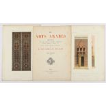 SAMMELMAPPE, "Les Arts arabes Architecture - Menuiserie - Bronzes - Plafonds - Revêtements - Marbre