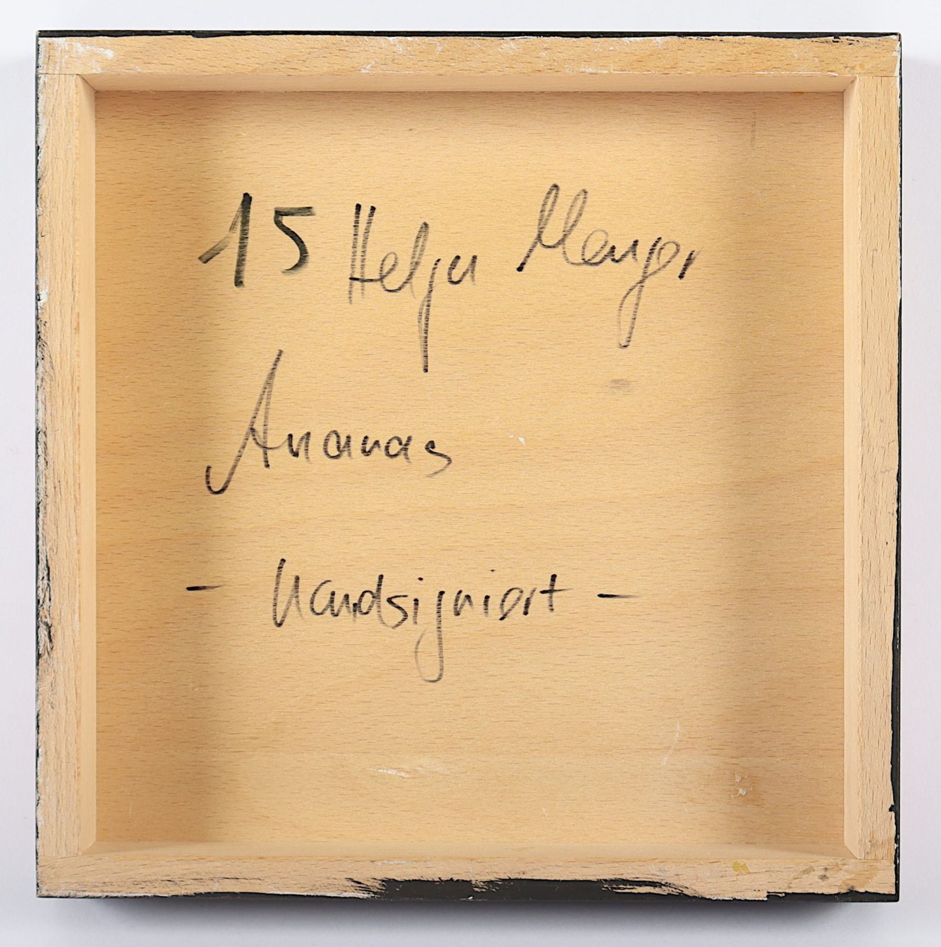 MENGER, H., "Ananas", Mischtechnik/Holz, 20 x 20, unten rechts signiert, R. - Image 2 of 2