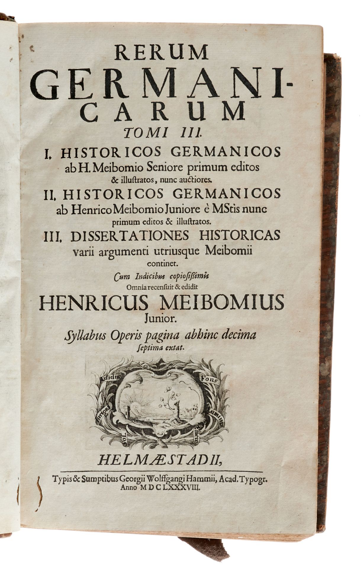 Meibom, H., Rerum germanicarum tomi III. 3 Tle. in 1 Bd. Helmstedt, Hamm, 1688. Fol. Mit gestoch.