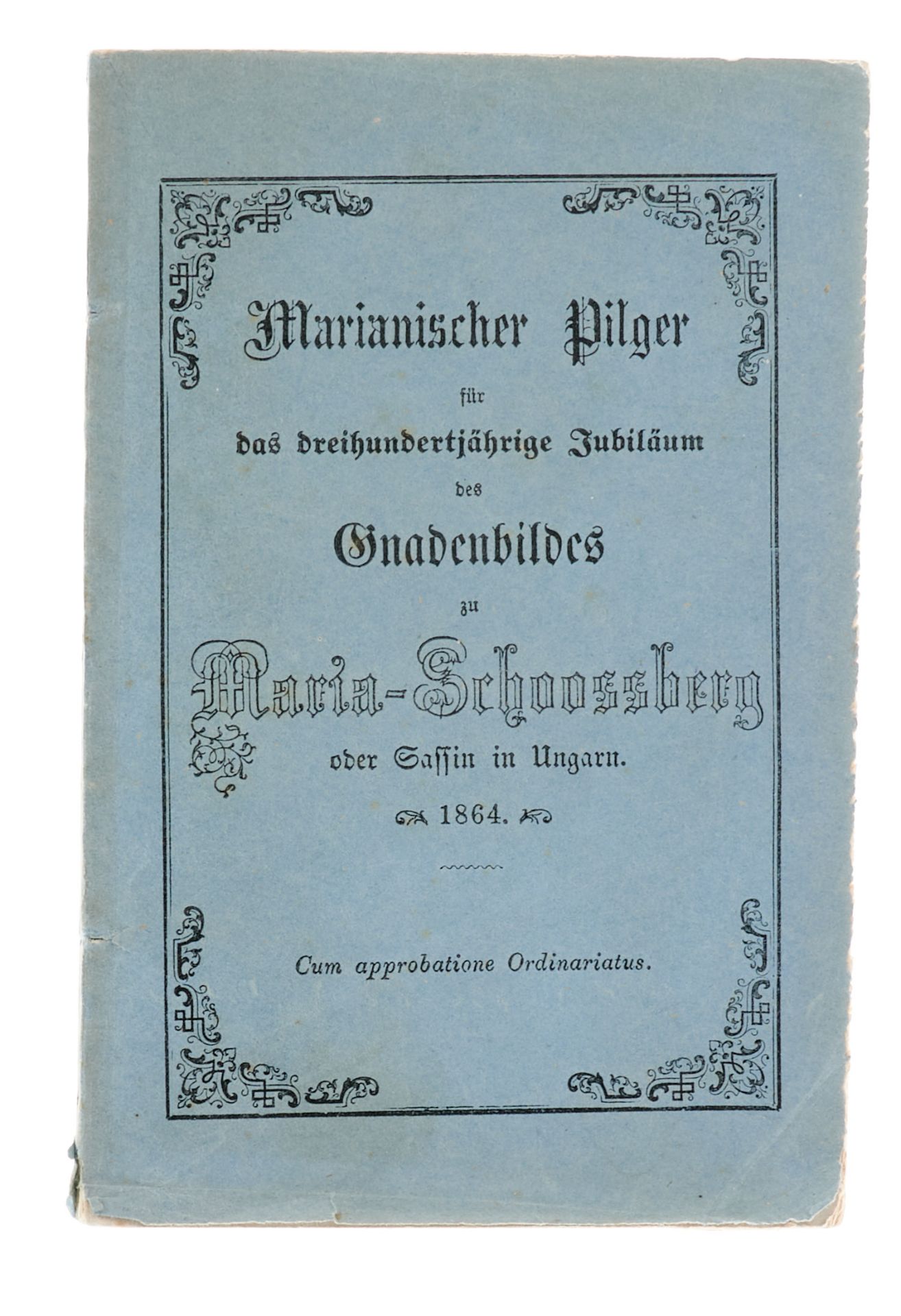 Slowakei Sastín-Stráze Maria Schlossberg Marianischer Pilger für das dreihundertjährige Jubiläum des