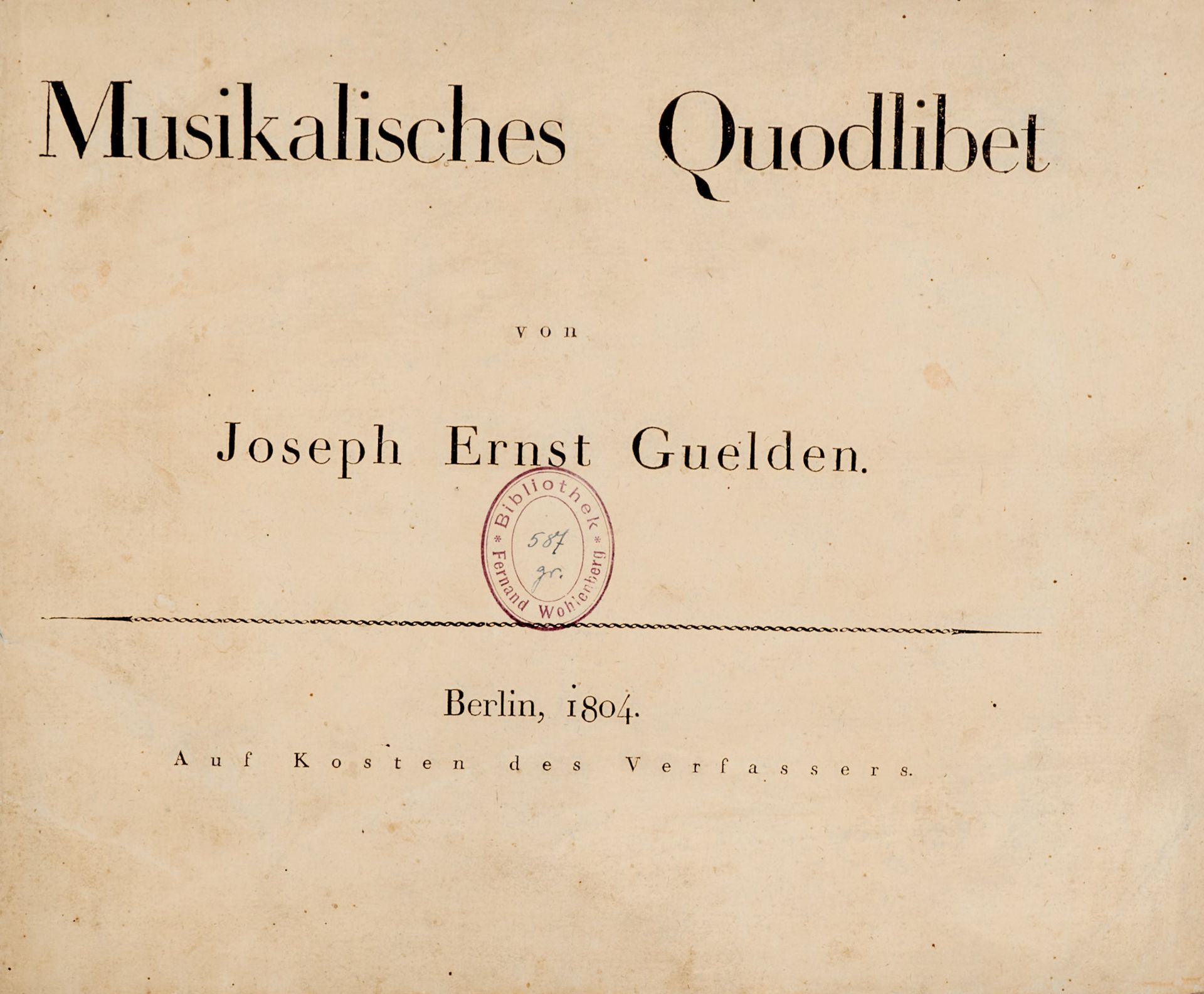 Sehr seltener Privatdruck Guelden, J. E., Musikalisches Quodlibet (Broschurtitel). Berlin,