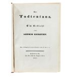 Totentanz Bechstein, L., Der Todtentanz. Ein Gedicht. Leipzig, Leo, 1831. Mit gestoch. Frontisp. und