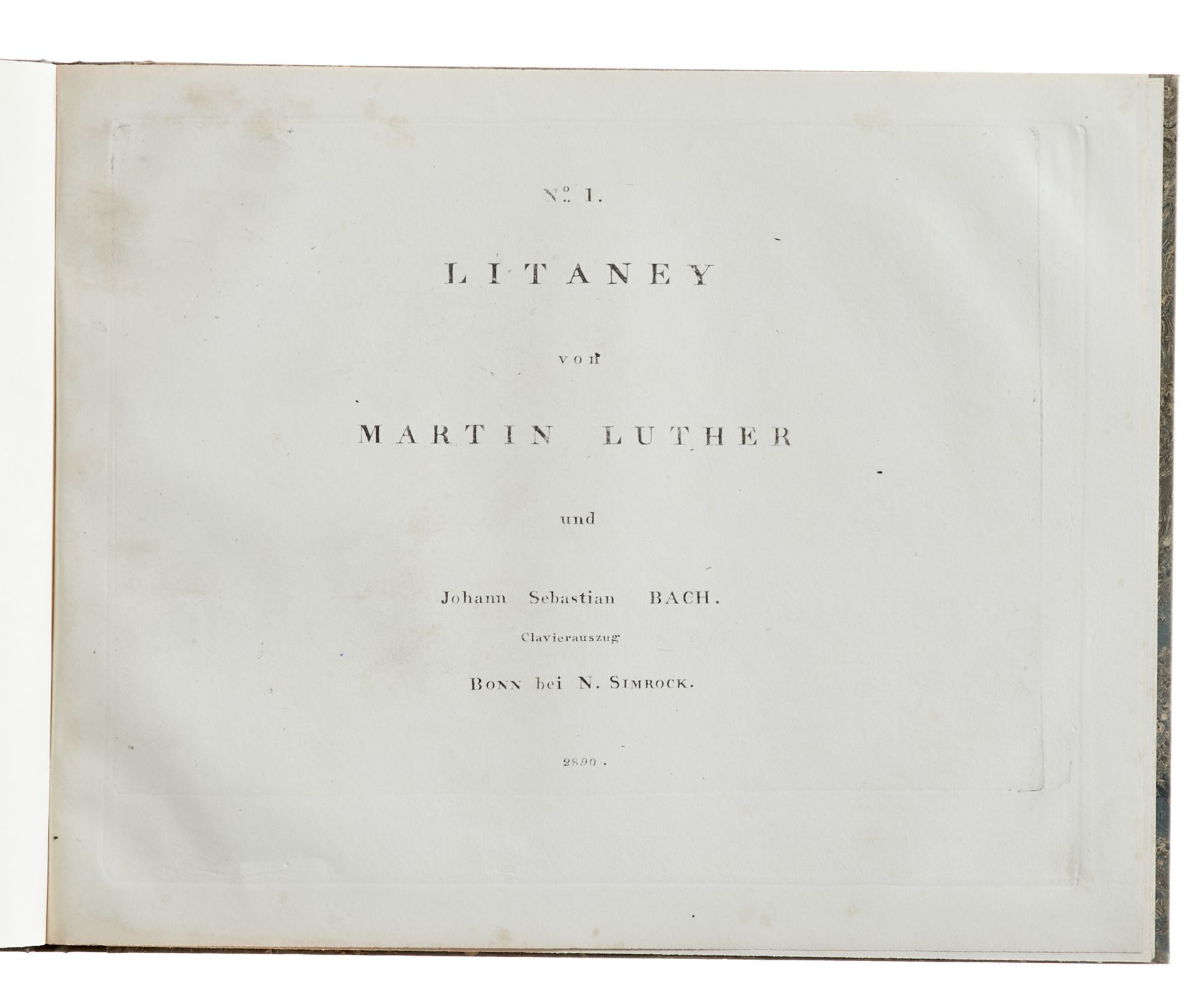 Bach, J. S., No. 1 Litaney von Martin Luther. Clavierauszug. Bonn, Simrock, o. J. (PN 2890; 1830). - Bild 2 aus 3