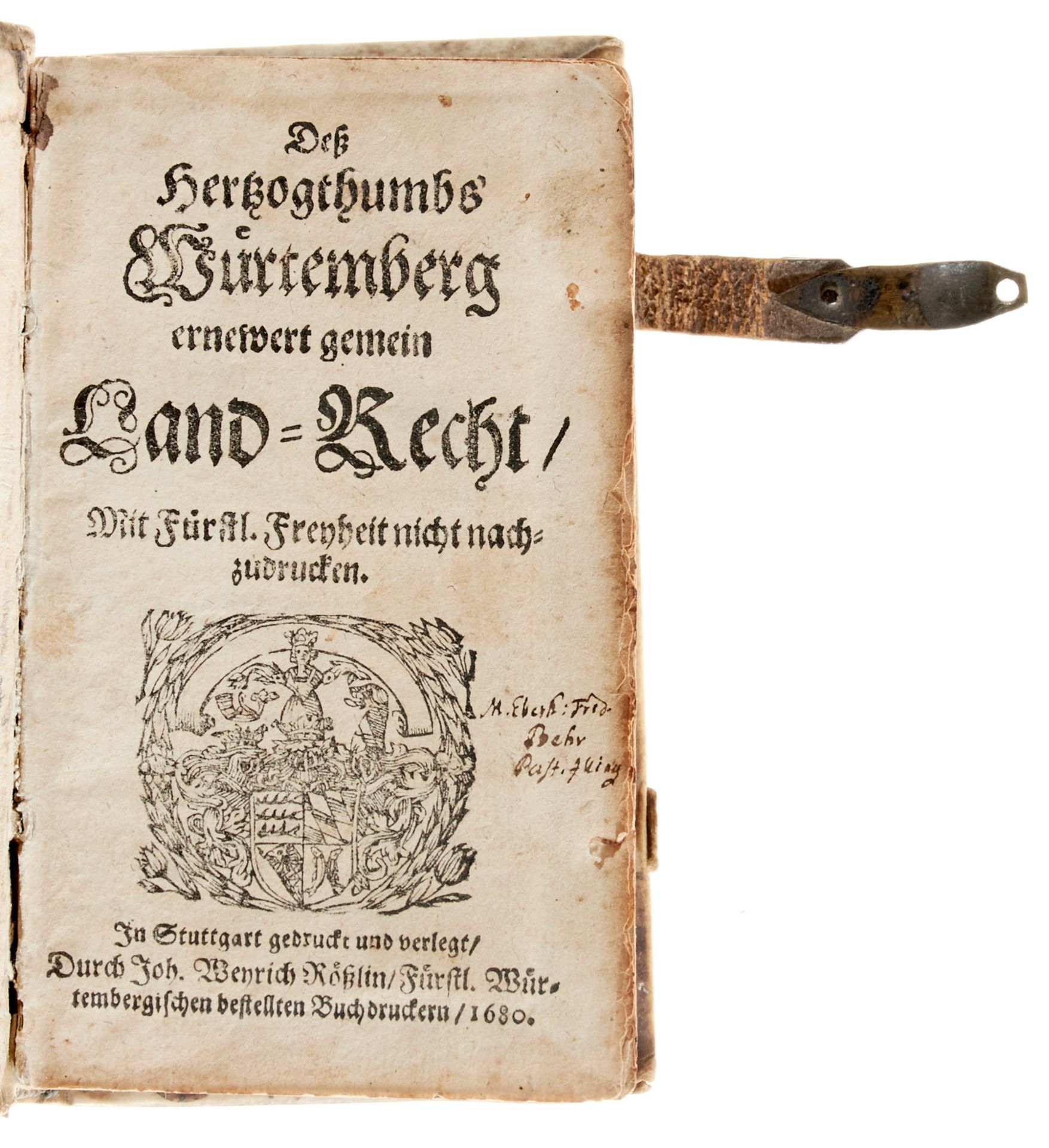 Württemberg Dess Hertzogthumbs Würtemberg ernewert gemein Land-Recht. Stuttgart, Rößlin, 1680. - Bild 2 aus 3