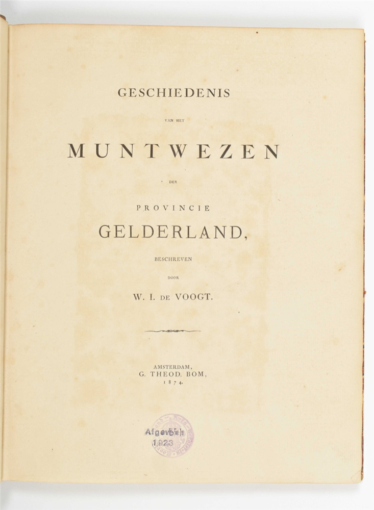 [Numismatics] W.I. de Voogt. Geschiedenis van het muntwezen der Vereenigde Nederlanden, - Image 3 of 8