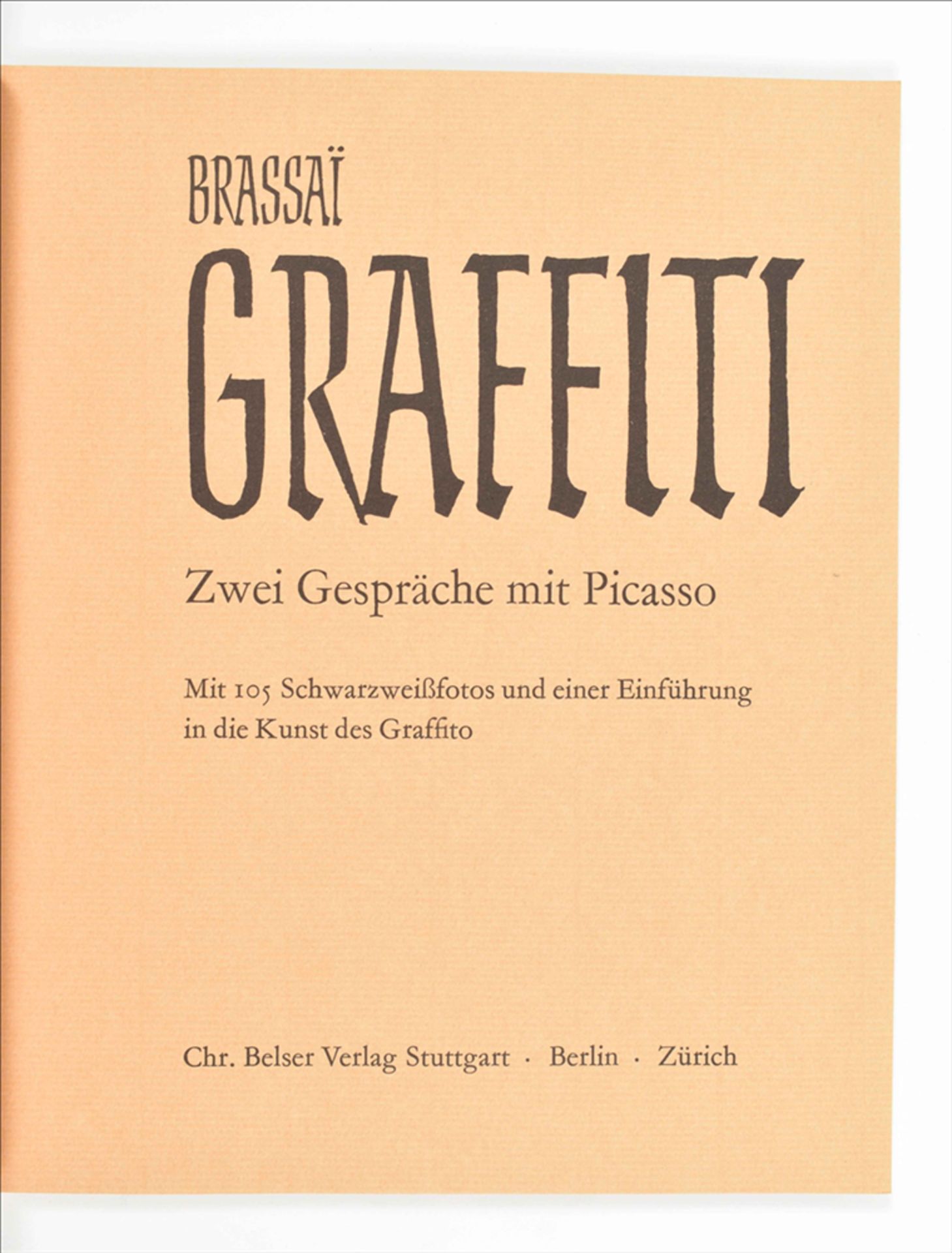 (1) Brassaï. Graffiti. Zwei Gespräche mit Picasso - Image 6 of 10