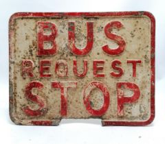 Aluminium painted Bus Request Stop duble sided sign 33cmx 26cm - has a loss to the bottom of the