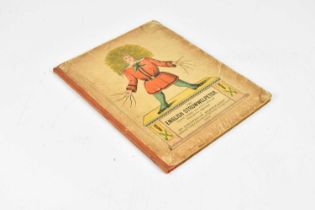 HOFFMANN (DR H), THE ENGLISH STRUWWELPETER; pictorial cover, red cloth spine, one page torn,