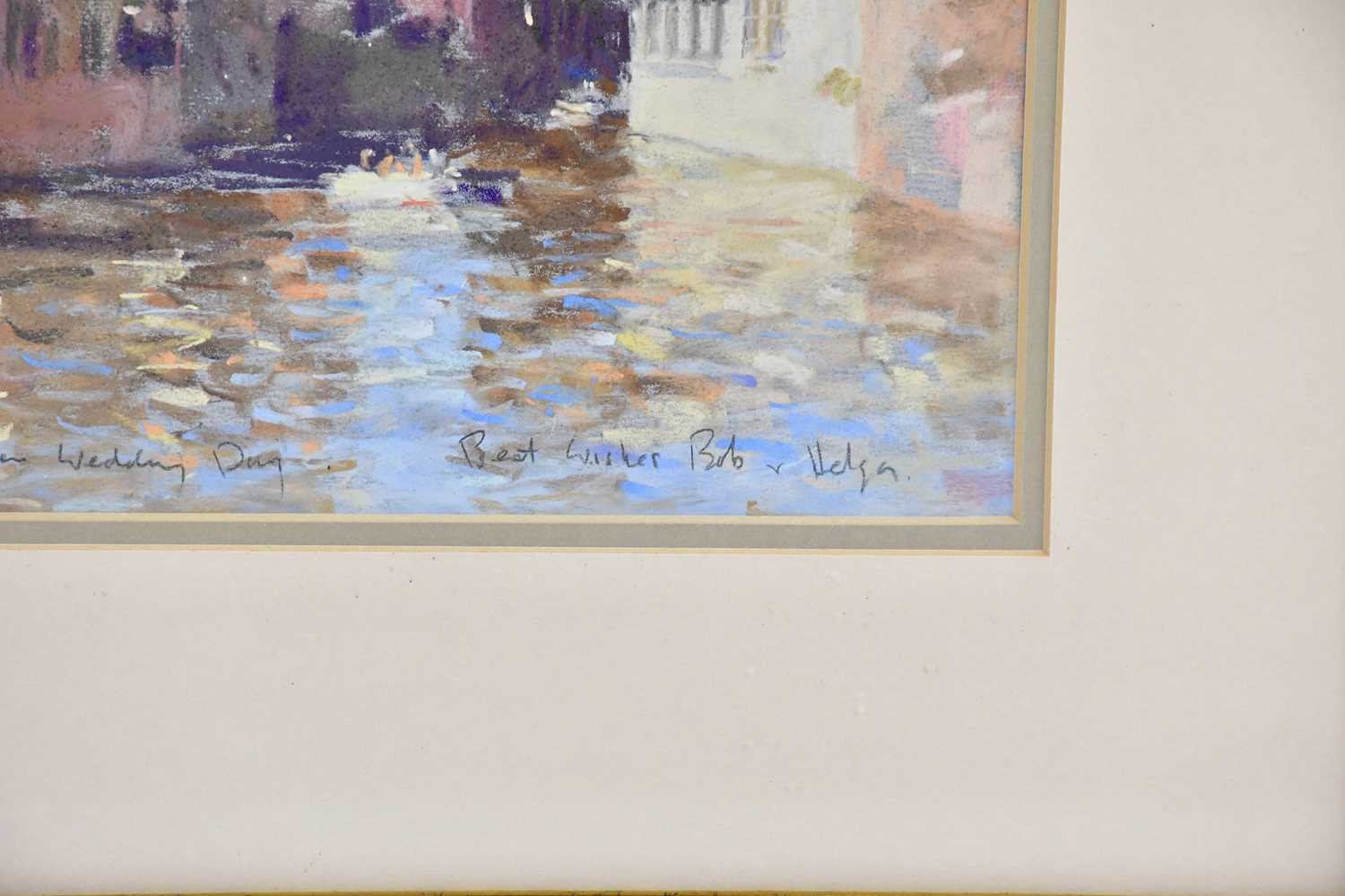 † ROBERT 'BOB' RICHARDSON (born 1938); pastel, Venice, inscribed 'to Bob & Madge on your golden - Image 2 of 5