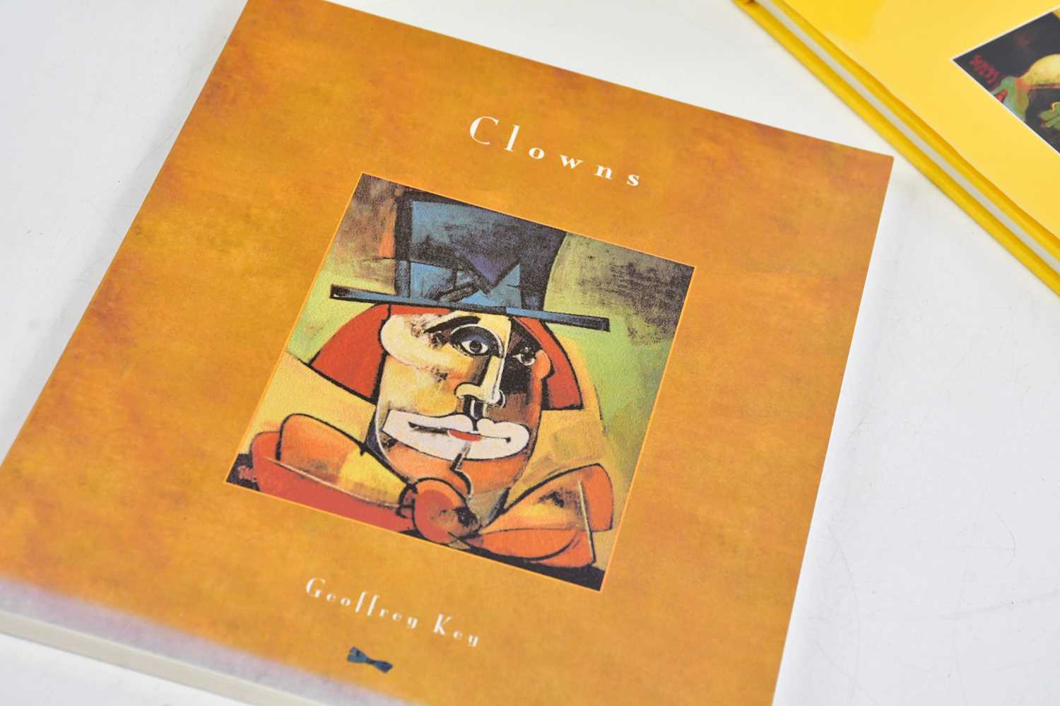 GEOFFREY KEY; a group of three books comprising Geoffrey Key paintings 'Clowns' and a signed copy of - Image 2 of 4